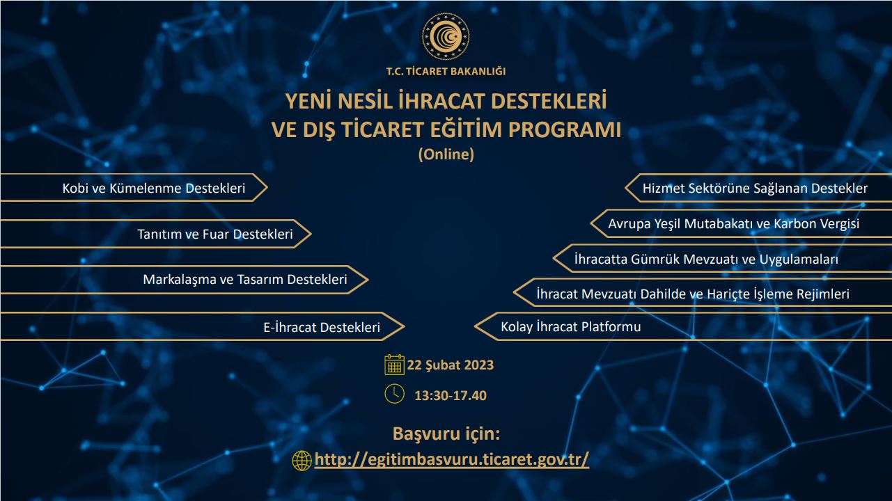 Yeni Nesil İhracat Destekleri ve Dış Ticaret Eğitim Programı