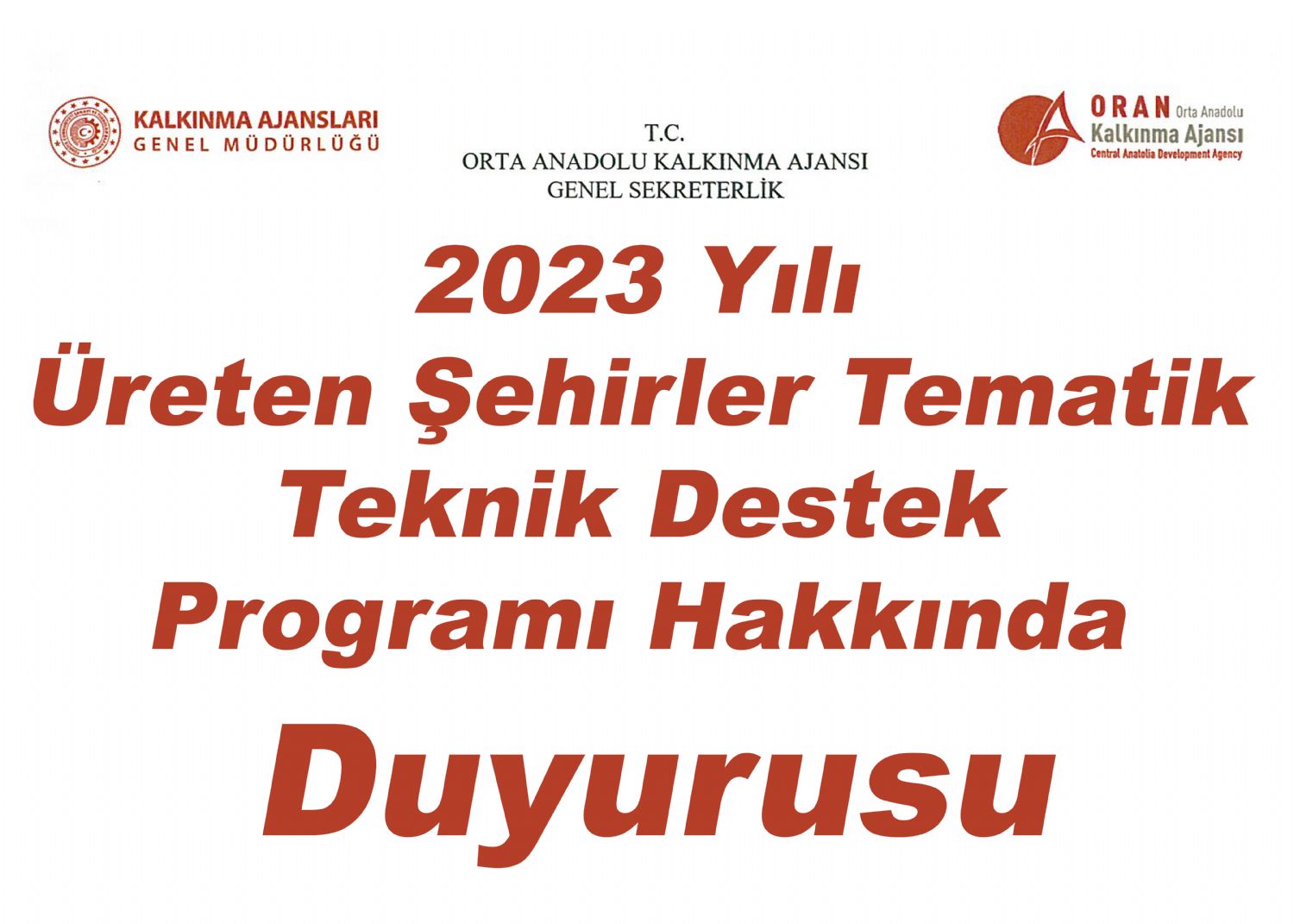 Oran Kalınma Ajansı 2023 Yılı Üreten Şehirler Tematik Teknik Destek Programı Hakkında Duyurusu