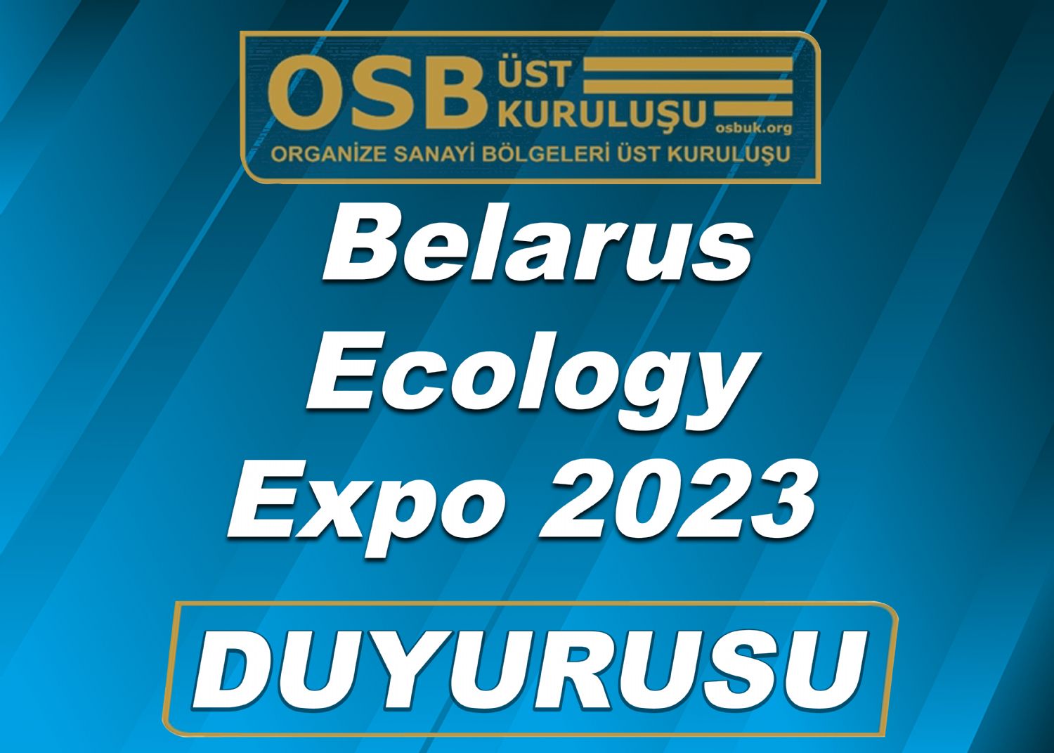 OSBÜK Belarus Ecology Expo 2023 Duyurusu 