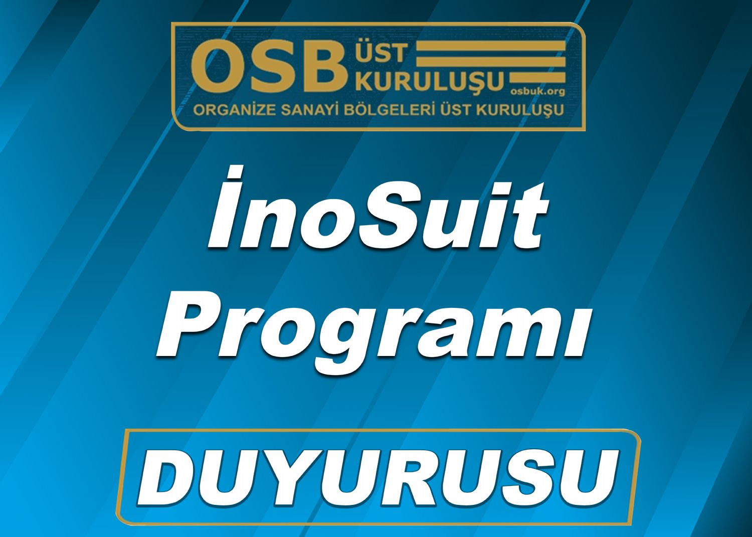 OSBÜK İnoSuit Programı Duyurusu 