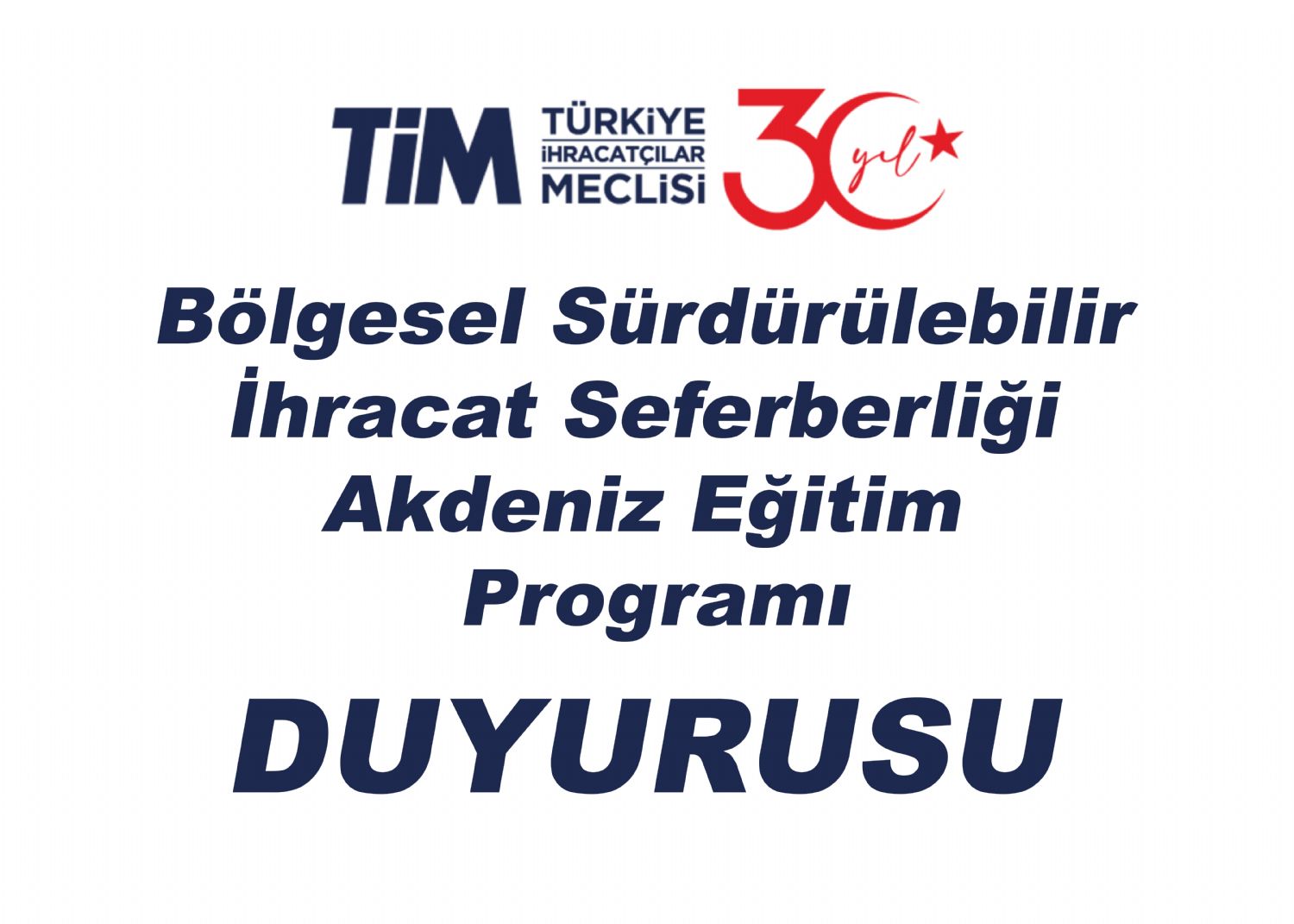 TİM Bölgesel Sürdürülebilir İhracat Seferberliği Akdeniz Eğitim Programı Duyurusu