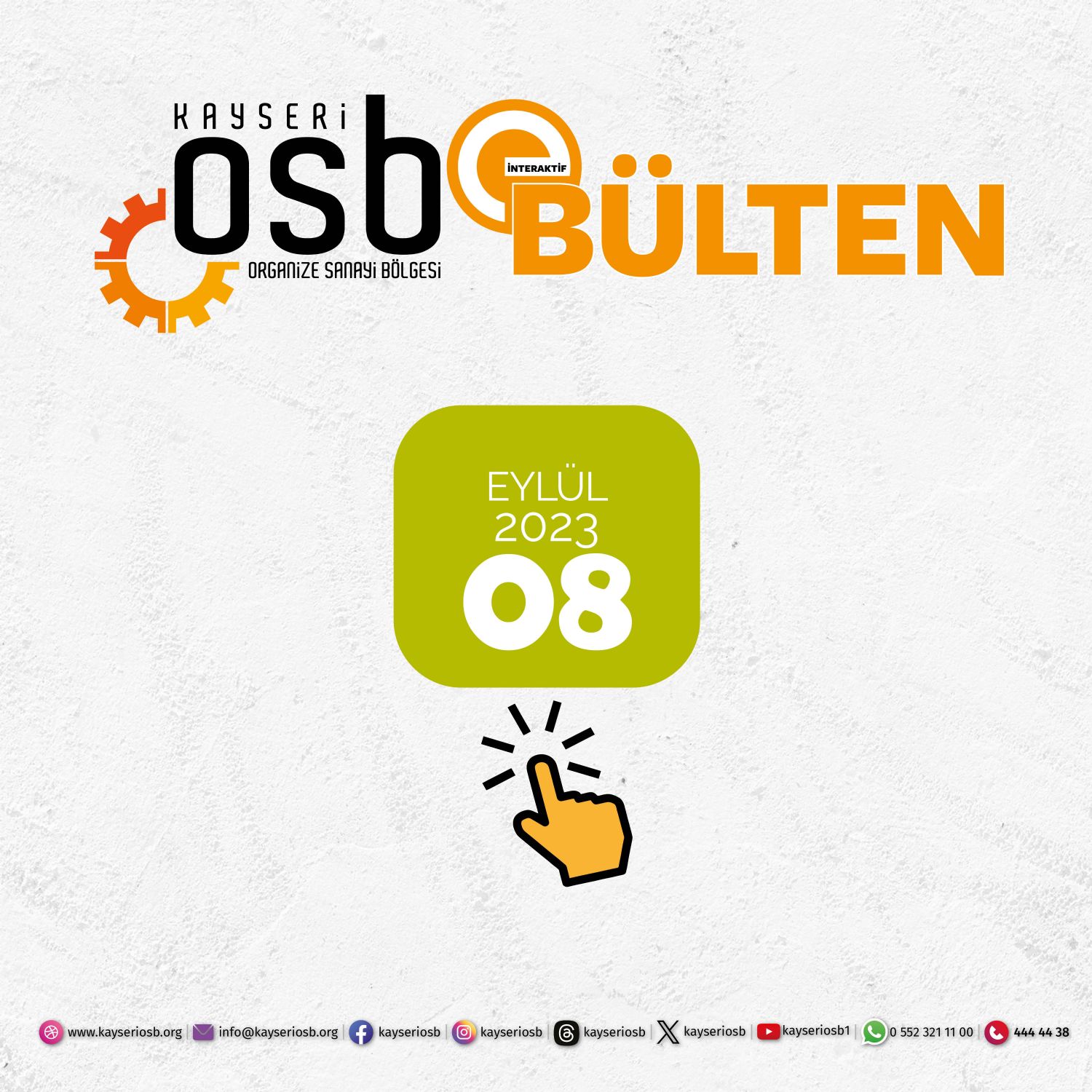 Kayseri OSB Faaliyetlerinin Yer Aldığı Eylül Ayı İnteraktif E-Bülteni Yayınlanmıştır. Bilgilerinize Sunar İyi Günler Dileriz.