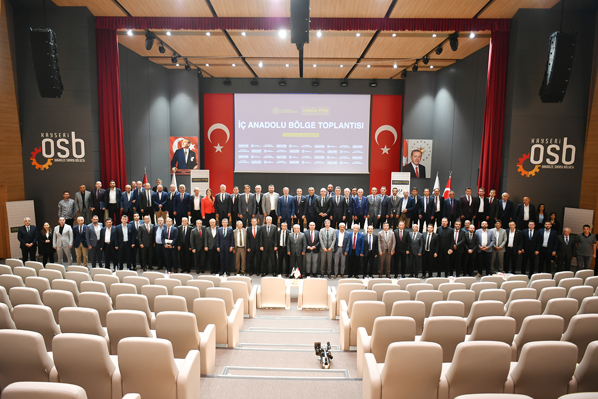 OSBÜK İÇ ANADOLU BÖLGE TOPLANTISI KAYSERİ OSB’DE GERÇEKLEŞTİRİLDİ