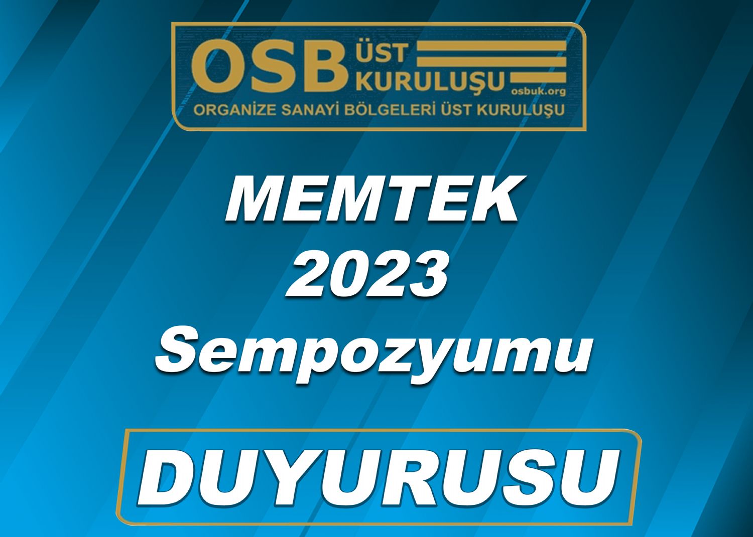 OSBÜK MEMTEK 2023 Sempozyumu Duyuru