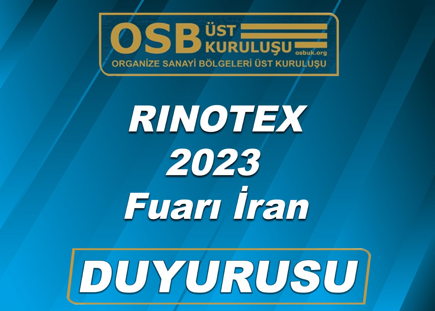 OSBÜK RINOTEX 2023 Fuarı İran Duyurusu