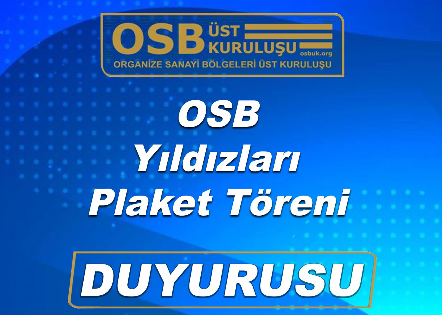 OSBÜK OSB Yıldızları Plaket Töreni Duyurusu