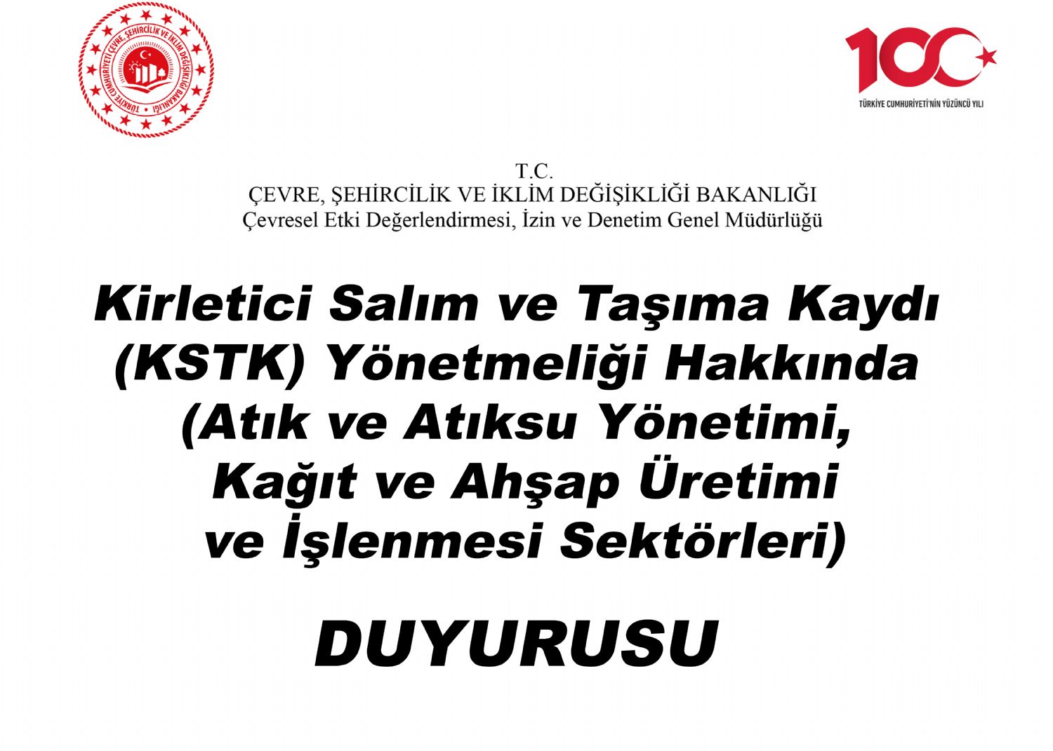 Kirletici Salım ve Taşıma Kaydı (KSTK) Yönetmeliği Hakkında (Atık ve Atıksu Yönetimi, Kâğıt ve Ahşap Üretimi ve İşlenmesi Sektörleri) Duyurusu