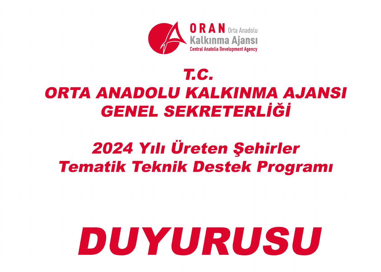 ORAN Kalkınma Ajansı 2024 Yılı Üreten Şehirler Tematik Teknik Destek Programı  Duyurusu