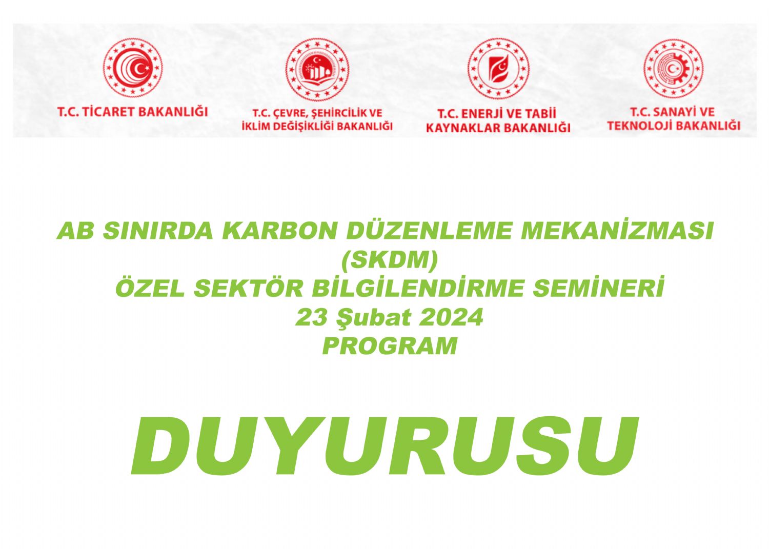 Ticaret Bakanlığı  AB Sınırda Karbon Düzenleme Mekanizması (SKDM) Özel Sektör Bilgilendirme Semineri Duyurusu