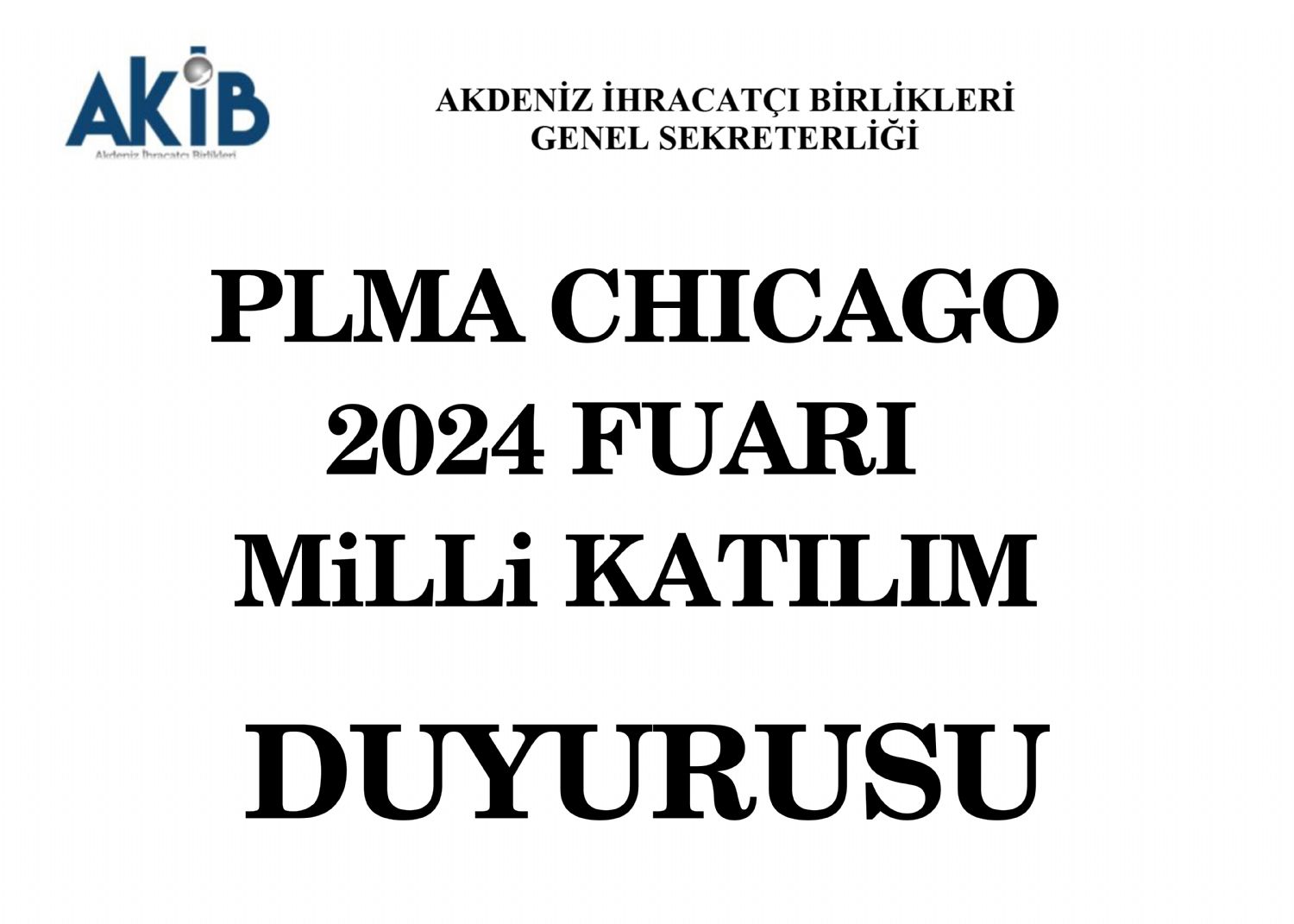 AKİB PLMA CHICAGO 2024 Fuarı  Milli Katılım Duyurusu