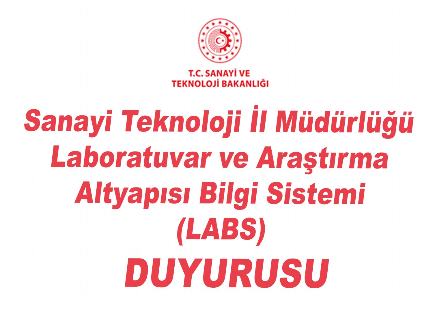 Kayseri Sanayi Teknoloji İl Müdürlüğü Laboratuvar ve Araştırma Altyapısı Bilgi Sistemi (LABS) Duyurusu